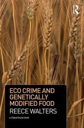 Eco Crime and Genetically Modified Food - Image 1