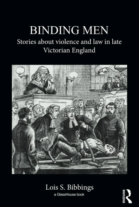 Routledge Binding Men: Stories About Violence and Law
