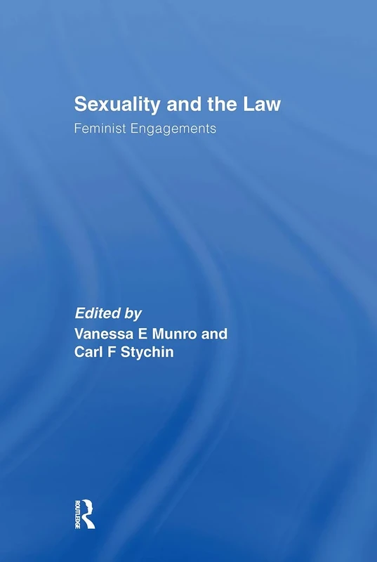 Sexuality and the Law: Feminist Engagements