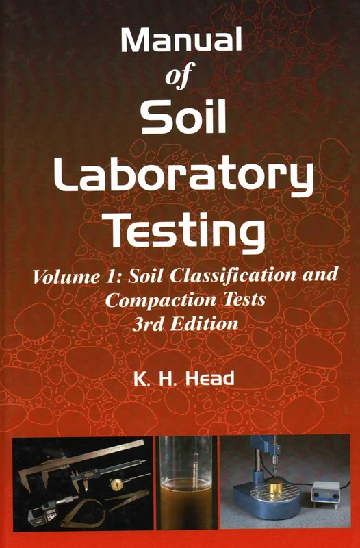 Manual of Soil Laboratory Testing: Soil Classification and Compaction Tests Pt. 1