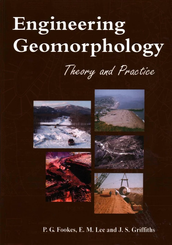 Engineering Geomorphology, Theory and Practice