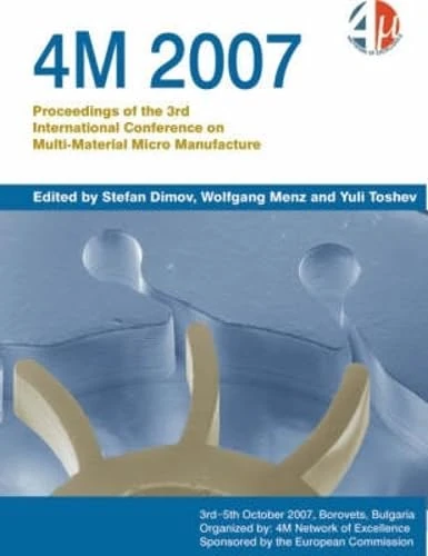 4M 2007: Third International Conference on Multi-Material Micro Manufacture - Image 1