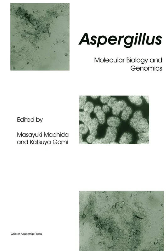 Aspergillus: Molecular Biology and Genomics
