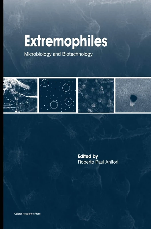 Extremophiles: Microbiology and Biotechnology