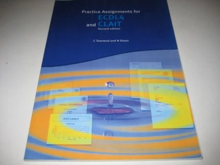 Practice Assignments for ECDL4 and CLAIT (2nd Ed) (Payne-Gallway Pass ECDL) - Image 1