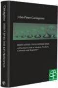 Derivatives: the Key Principles: A Practical Guide to Markets, Products, Contracts and Regulation