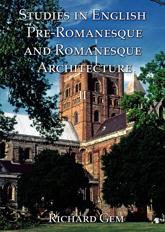 Studies in English Pre-Romanesque and Romanesque Architecture Volume II: 2