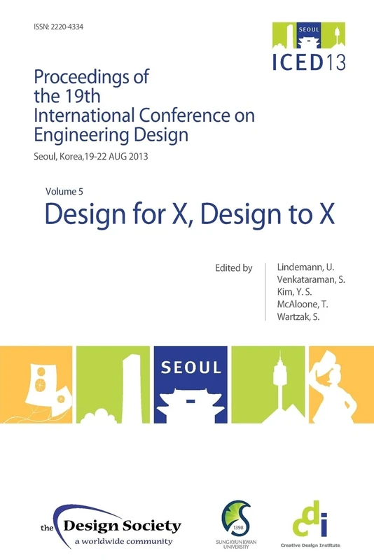 Proceedings of ICED13 Volume 5: Design for X, Design to X
