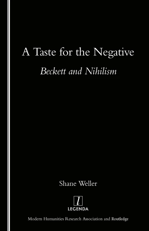 A Taste for the Negative: Beckett and Nihilism