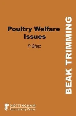 Poultry Welfare Issues: Beak Trimming