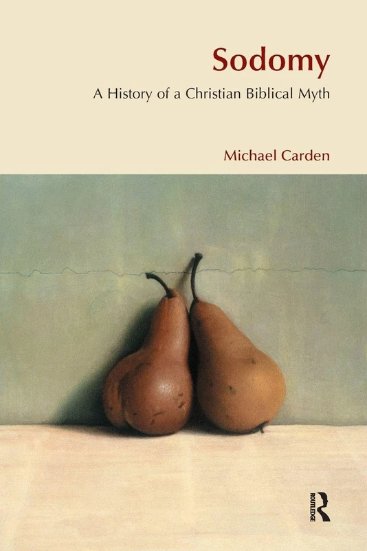 Sodomy: A History of a Christian Biblical Myth (BibleWorld) - Image 1