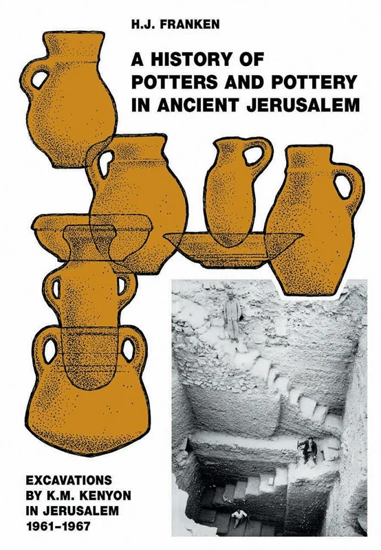 A History of Pottery and Potters in Ancient Jerusalem: Excavations by K. M. Kenyon in Jerusalem 1961-1967 - Image 1