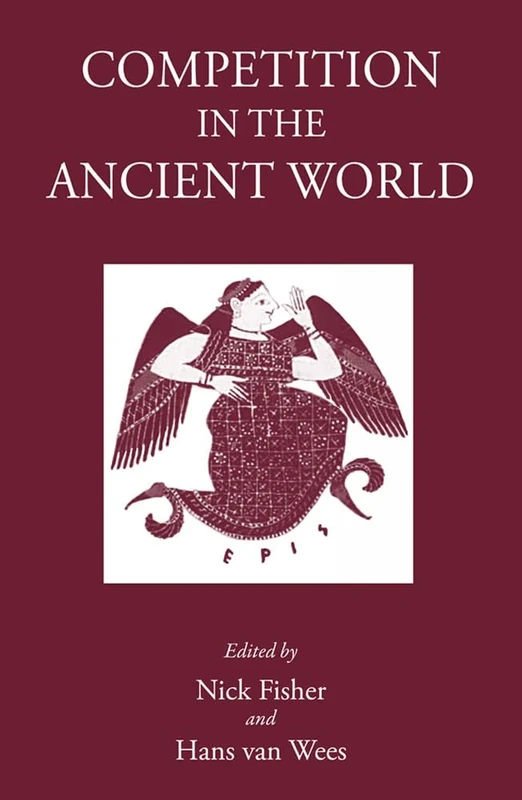 Competition in the Ancient World (Greece, Rome & Beyond)
