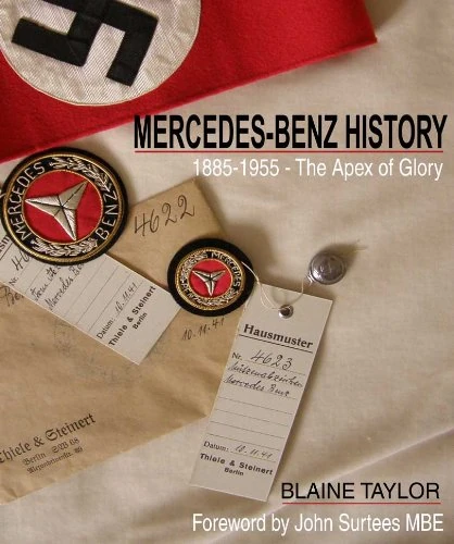 Mercedes-Benz History:1885-1955 The Apex of Glory - Image 1