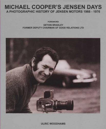 Michael Cooper's Jensen Days: A Photographic History of Jensen Motors, 1966-1976 - Image 1