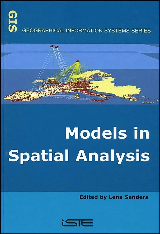 Models in Spatial Analysis (Geographical Information Systems)