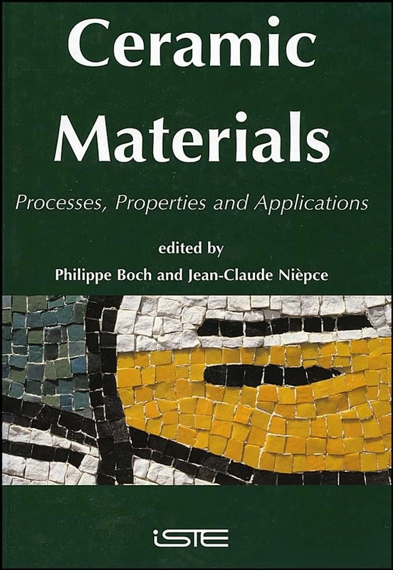 Ceramic Materials: Processes, Properties, and Applications