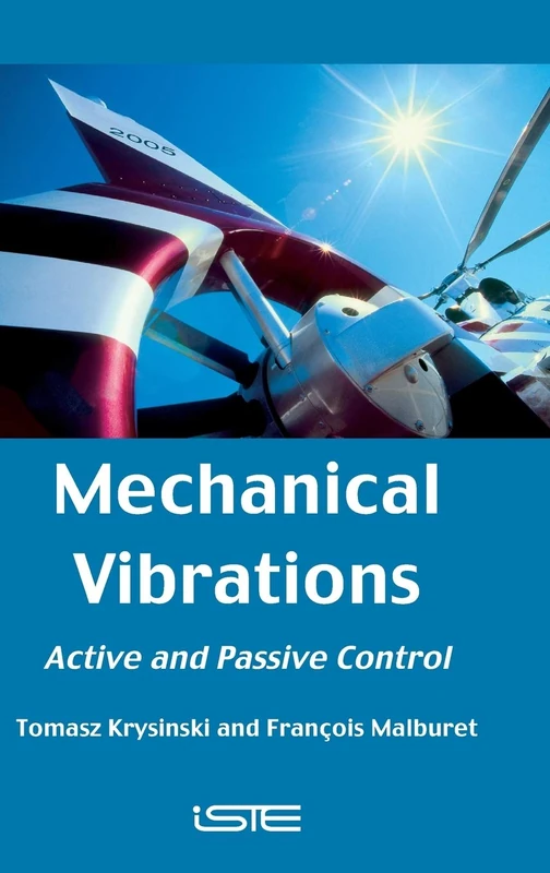 Mechanical Vibrations: Active and Passive Control