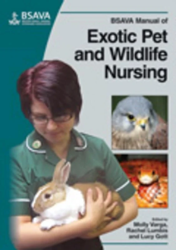 BSAVA Manual of Exotic Pet and Wildlife Nursing (BSAVA British Small Animal Veterinary Association) - Image 1
