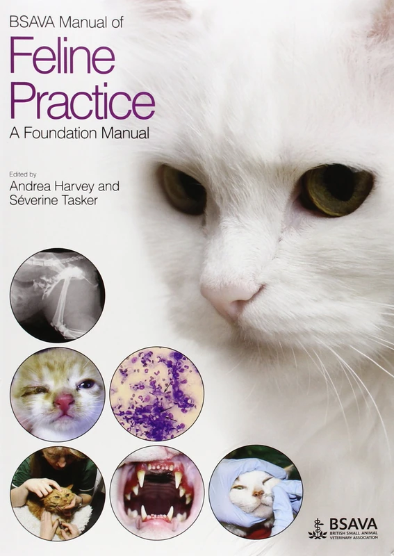 BSAVA Manual of Feline Practice: A Foundation Manual (BSAVA British Small Animal Veterinary Association)