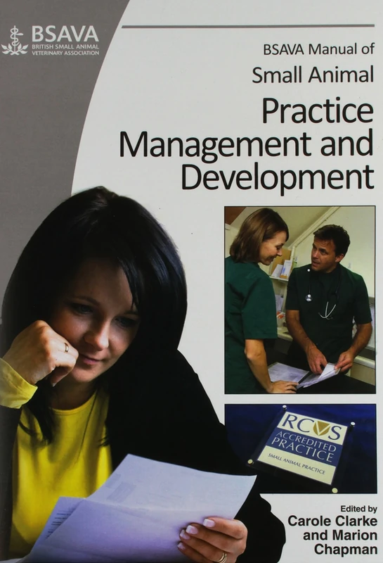 BSAVA Manual of Small Animal Practice Management and Development (BSAVA British Small Animal Veterinary Association)