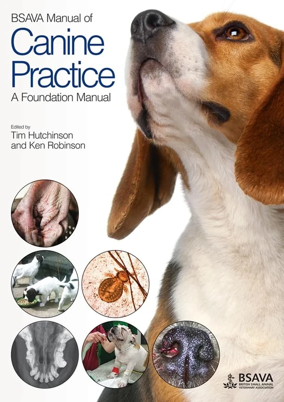 BSAVA Manual of Canine Practice: A Foundation Manual (BSAVA British Small Animal Veterinary Association)