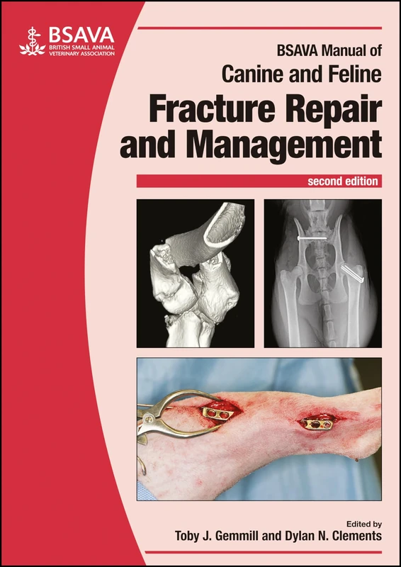 BSAVA Manual of Canine and Feline Fracture Repair and Management (BSAVA British Small Animal Veterinary Association)