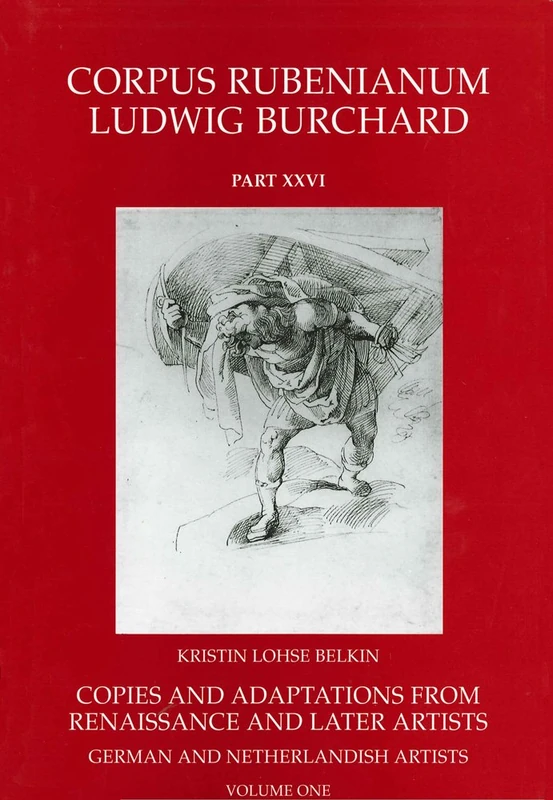 Rubens : Copies and Adaptations from Renaissance and Later Artists. German and Netherlandish Artists (Corpus Rubenianum Ludwig Burchard) - Image 1