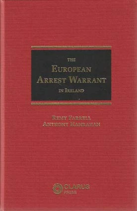 The European Arrest Warrant in Ireland