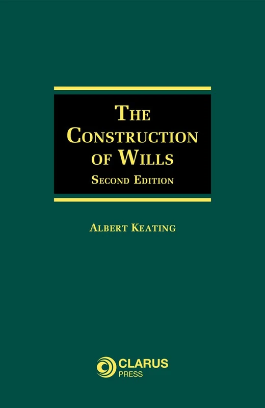 The Construction of Wills Second edition