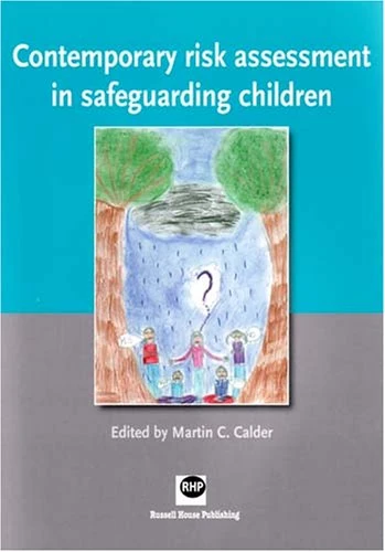 Contemporary risk assessment in safeguarding children