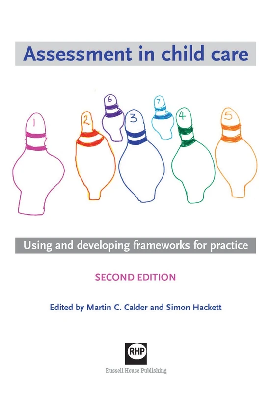 Assessment in child care: using and developing frameworks for practice