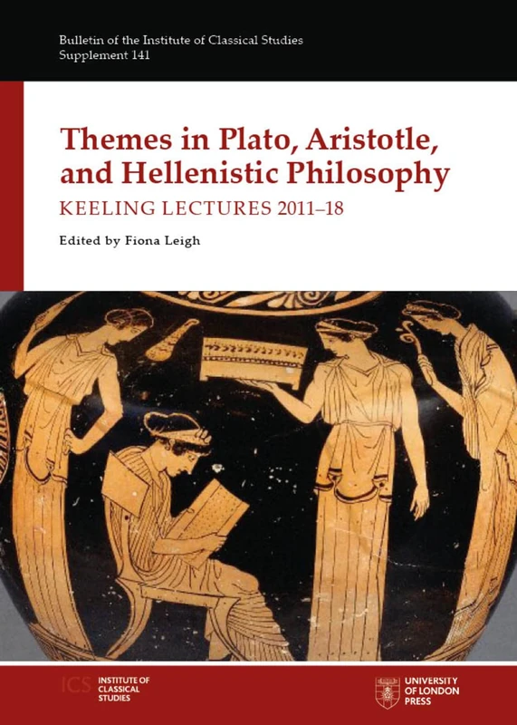 S.V. Keeling Memorial Lectures in Ancient Philosophy 2011-18 (Bulletin of the Institute of Classical Studies Supplements): Keeling Lectures 2011-18: 141 - Image 1