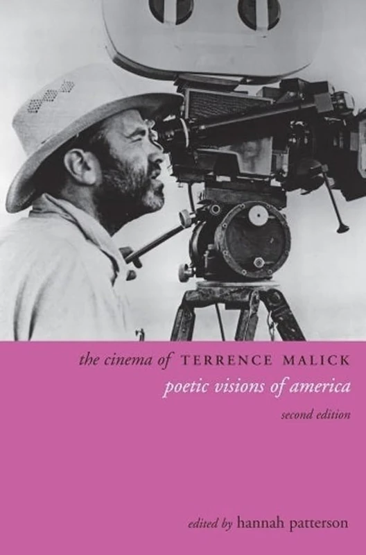 The Cinema of Terrence Malick: Poetic Visions of America (Directors′ Cuts)