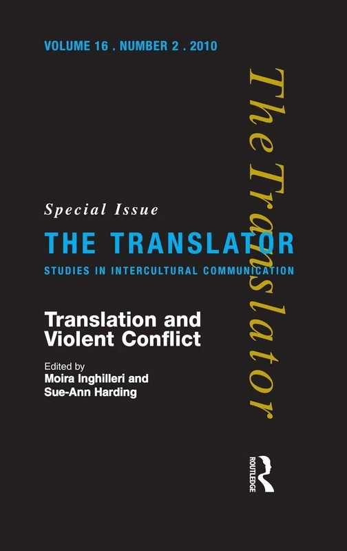 Translation and Violent Conflict (Translator: Studies in Intercultural Communication)