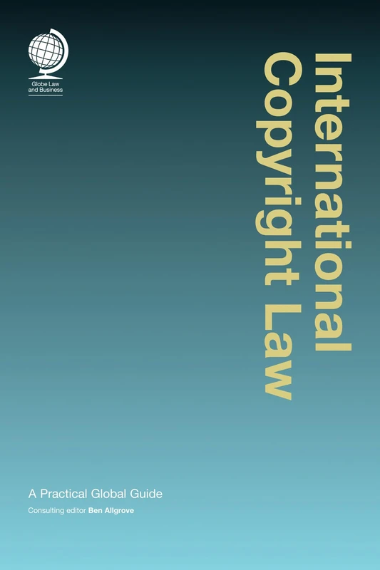 International Copyright Law: A Practical Global Guide