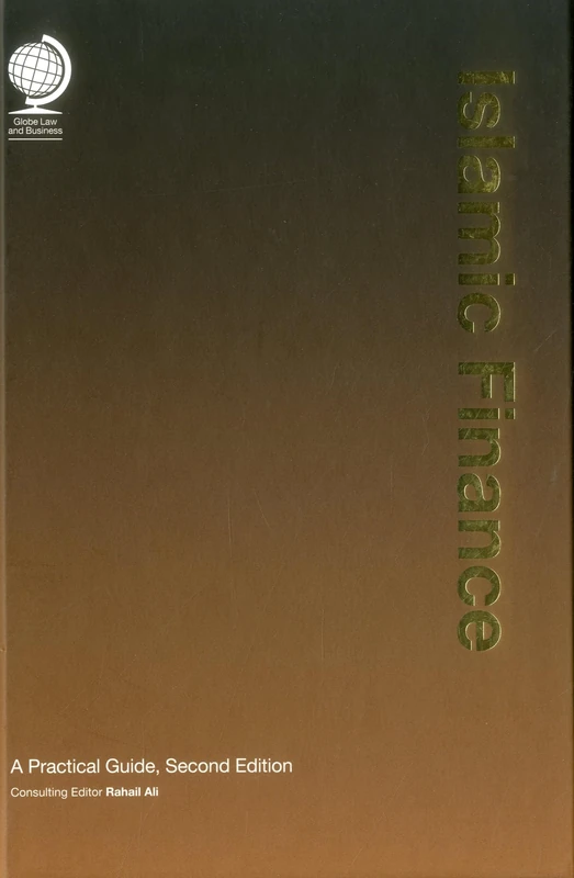 Globe Law and Business - Islamic Finance: A Practical Guide