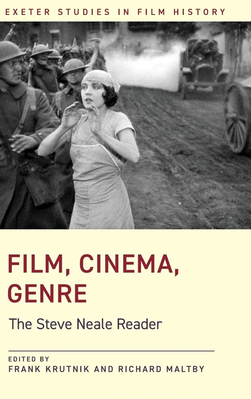 Film, Cinema, Genre: The Steve Neale Reader (Exeter Studies in Film History)