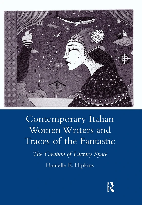 Routledge Contemporary Italian Women Writers and Fantastic