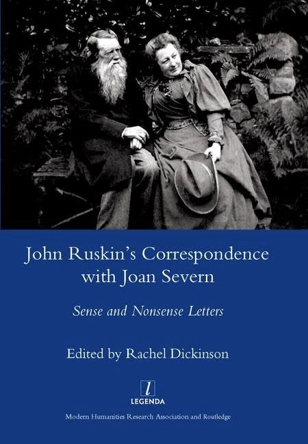 John Ruskin's Correspondence with Joan Severn: Sense and Nonsense Letters (Legenda Main Series) - Image 1