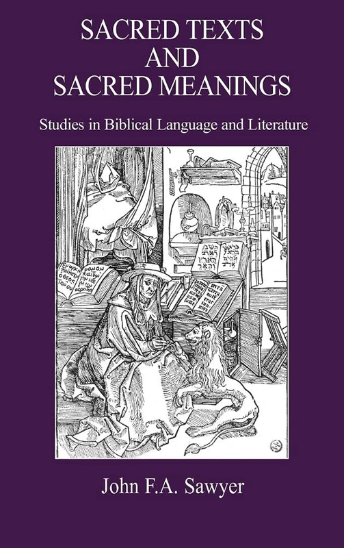 Sacred Texts and Sacred Meanings: Studies in Biblical Language and Literature: 28 (Hebrew Bible Monographs) - Image 1