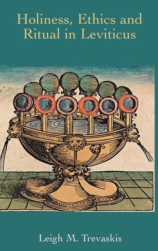 Holiness, Ethics and Ritual in Leviticus: 29 (Hebrew Bible Monographs)