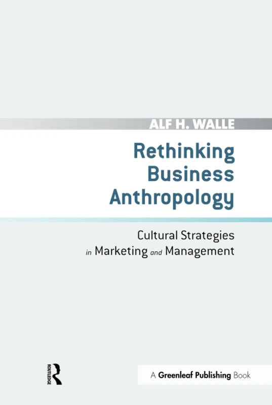 Rethinking Business Anthropology - Routledge Academic Book