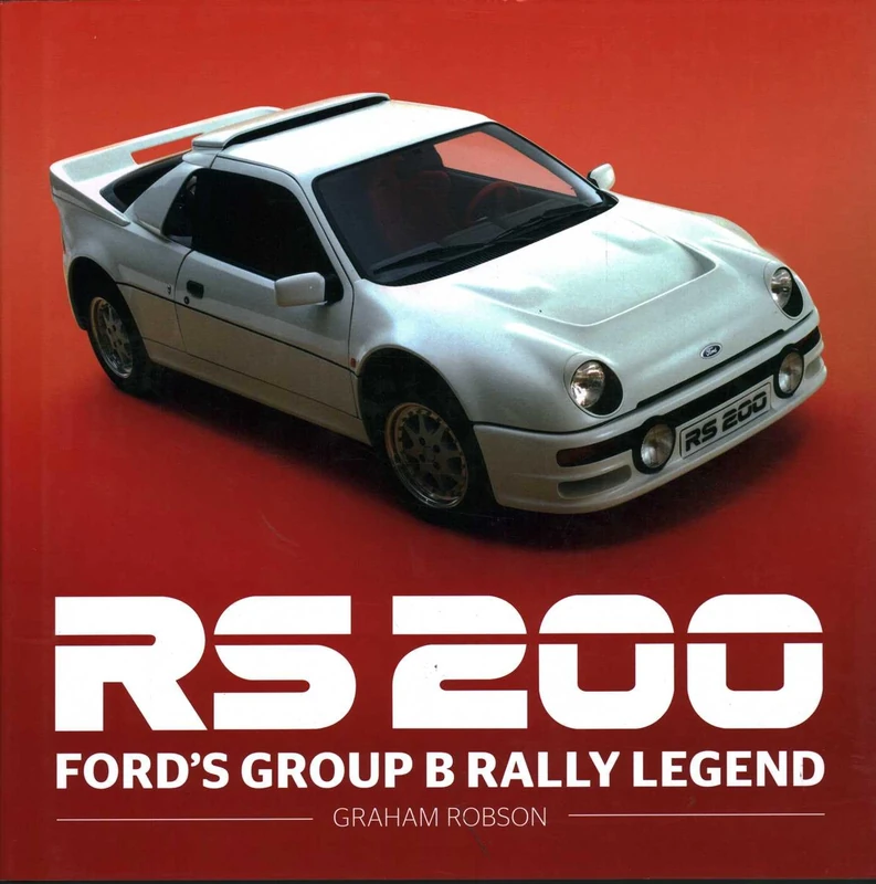 RS200: Ford's Group B Rally Legend