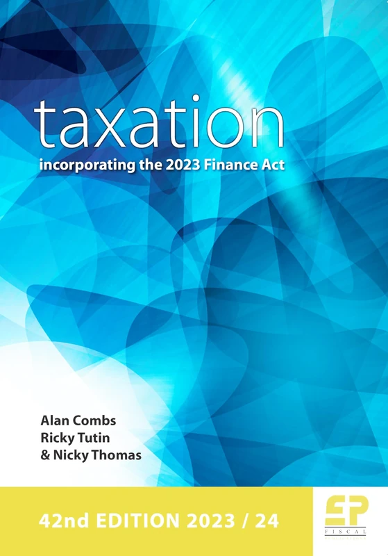 Taxation - incorporating the 2023 Finance Act (2023/24) 42nd edition