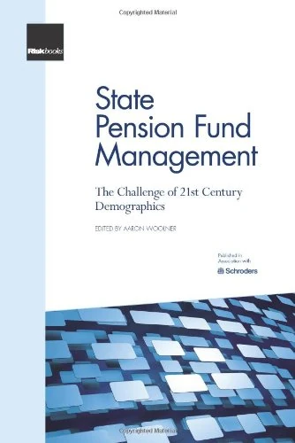 State Pension Fund Management - The Challenge of 21st Century Demographics