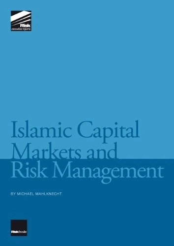 Islamic Capital Markets and Risk Management: Global Market Trends and Issues