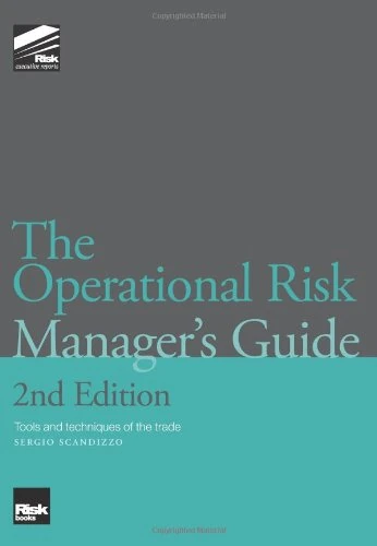 The Operational Risk Manager's Guide, Second Edition