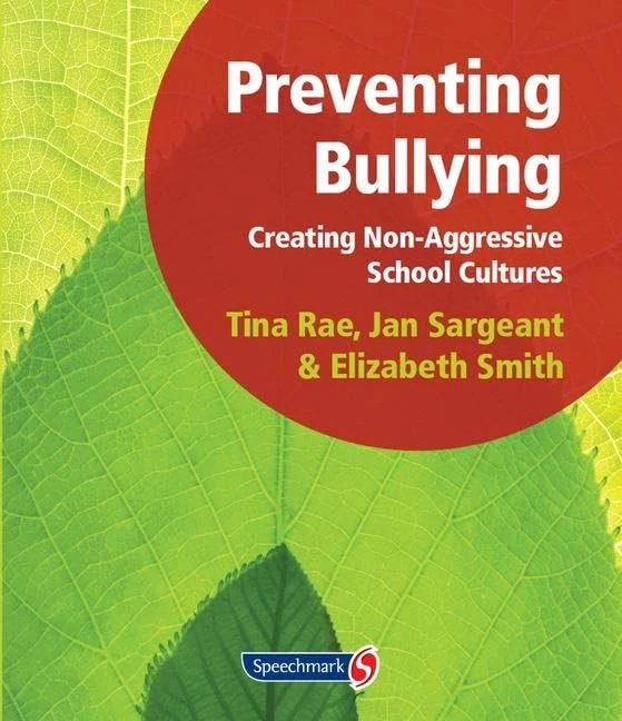Preventing Bullying: Creating Non-Aggressive School Cultures