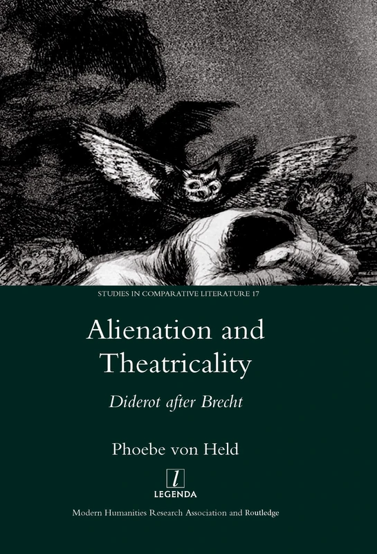 Routledge Alienation and Theatricality: Diderot After Brecht